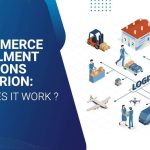 E-Commerce Fulfilment Solutions by Clarion: How Does It Work